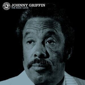Johnny Griffin - Man I Love  LP LP